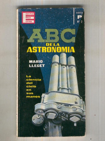 Enciclopedia popular ilustrada: ABC de la Astronomia