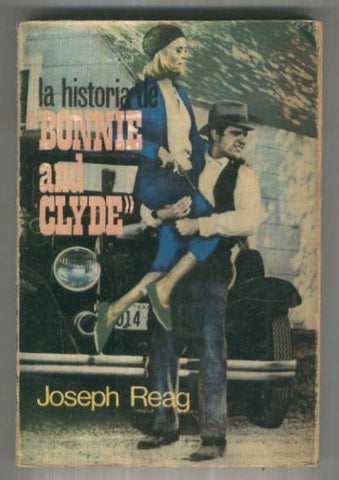 La historia de Bonnie and Clyde (segunda edicion)
