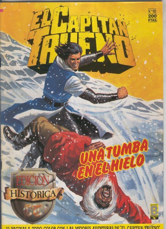 El Capitan Trueno edicion historica numero 103:Una tumba en el hielo