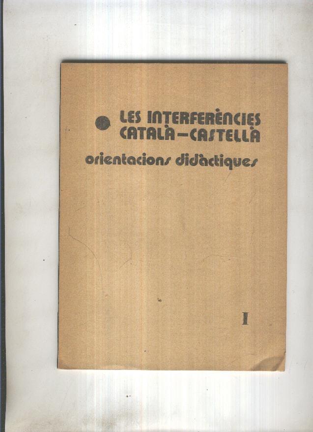Les interferencies Catala-Castella. Orientacions didactiques I