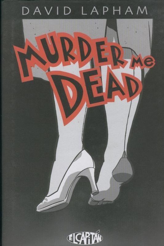 Murder me Dead
