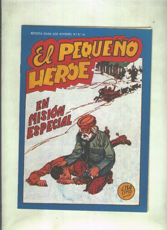 Facsimil: El Pequeño Heroe numero 091: En mision especial
