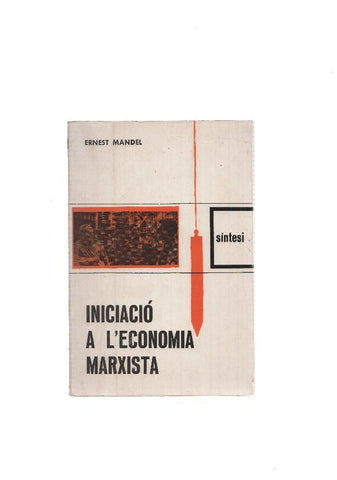 Sintesi numero 30: Iniciacio a la economia Marxista