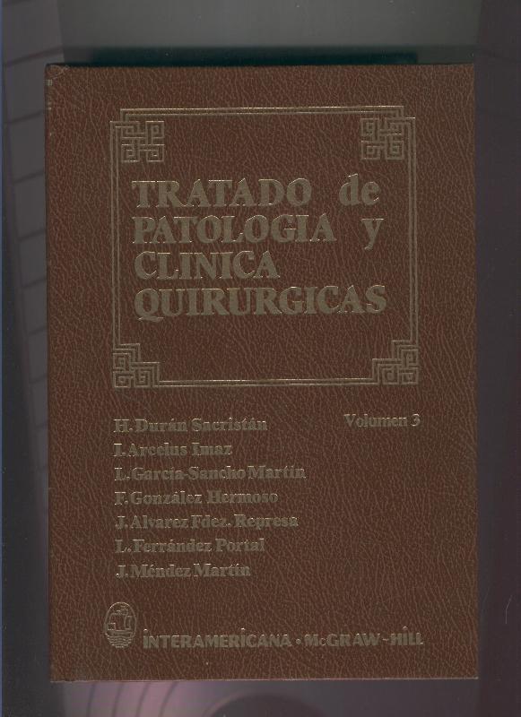 Tratado de patologia y clinica quirurgicas Volumen 3