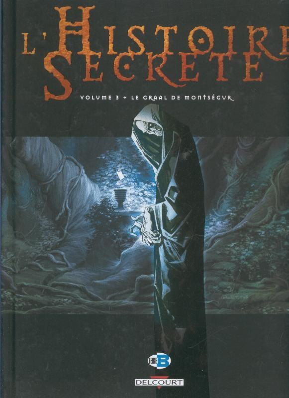 L Histoire secrete Volumen 3, Le graal de Montsegur