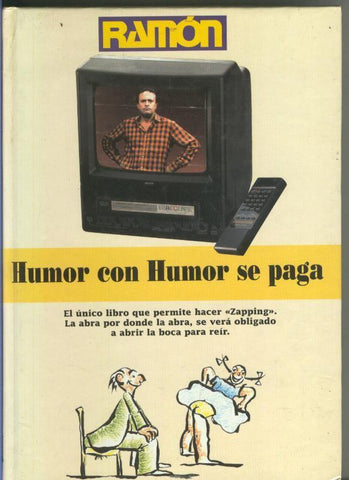 Humor con humor se paga