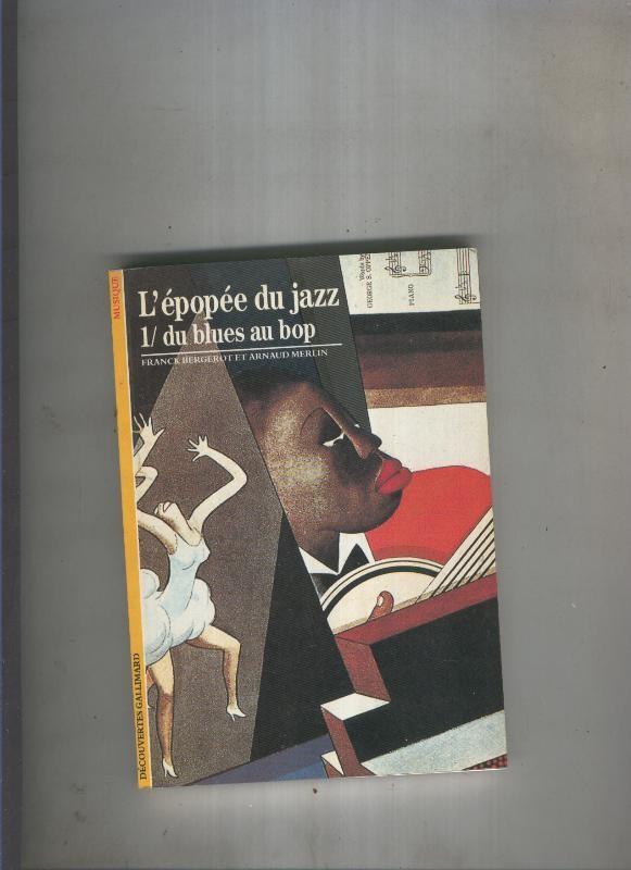 L epopee du jazz 1/ du blues au bop