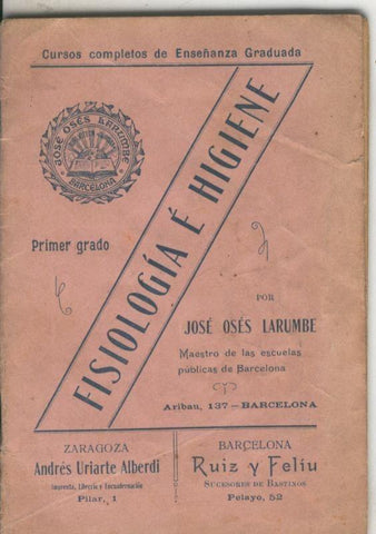Cursos completos de enseñanza graduada: Fisiologia e Higiene