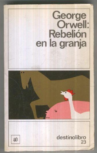 Destinolibro numero 23: Rebelion en la granja (decimonovena edicion)