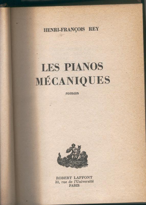 Les pianos mecaniques (encuadernacion artesanal sin conservas cubierta original)