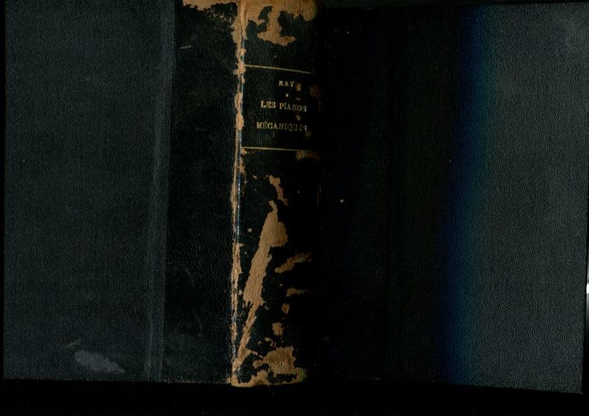 Les pianos mecaniques (encuadernacion artesanal sin conservas cubierta original)