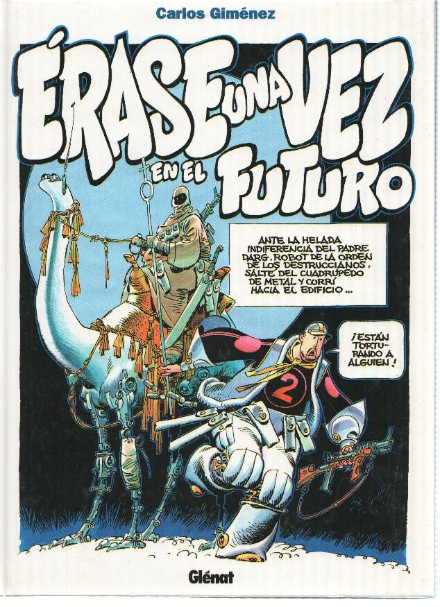 Carlos Gimenez: Erase una vez en el futuro