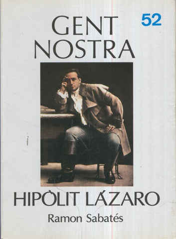 Gent Nostra numero 52: HIPOLIT LAZARO