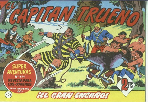 El Capitan trueno facsimil numero 404: El gran engaño