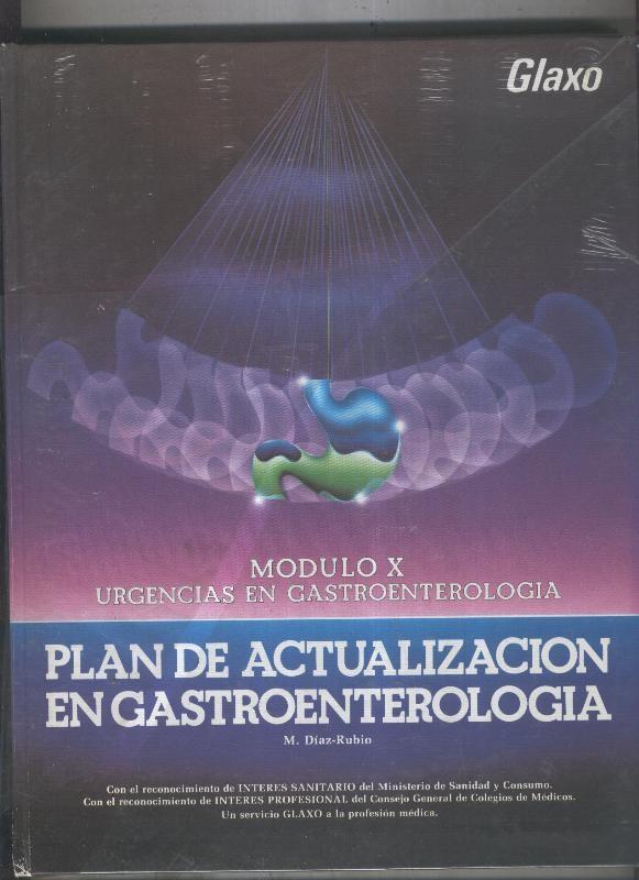 Modulo X: Urgencias en Gastroenterologia, plan de actualizacion
