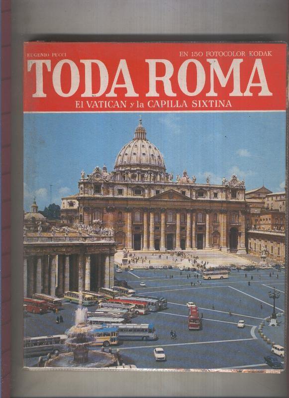 Toda Roma , El Vaticano y la Capilla Sixtina