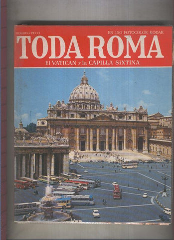 Toda Roma , El Vaticano y la Capilla Sixtina