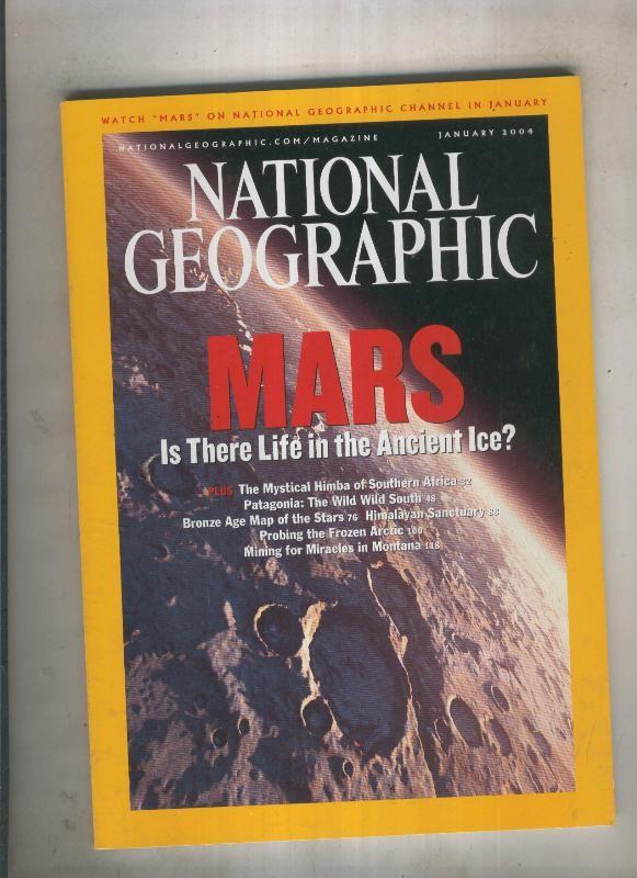 National geographic 2004 january: Mars is there life in the ancient ice 
