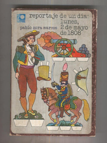 Reportaje de un dia: lunes, 2 de mayo de 1808