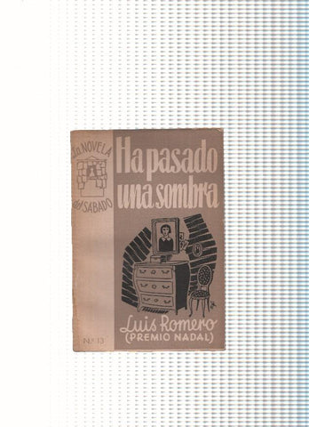 La Novela del Sabado numero 13: Ha pasado una sombra