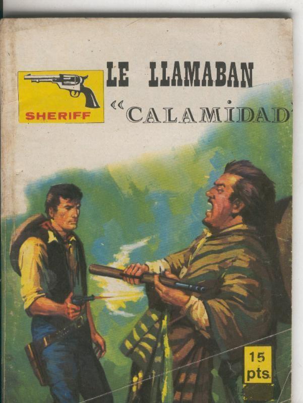 Sheriff numero ?: Le llamaban calamidad