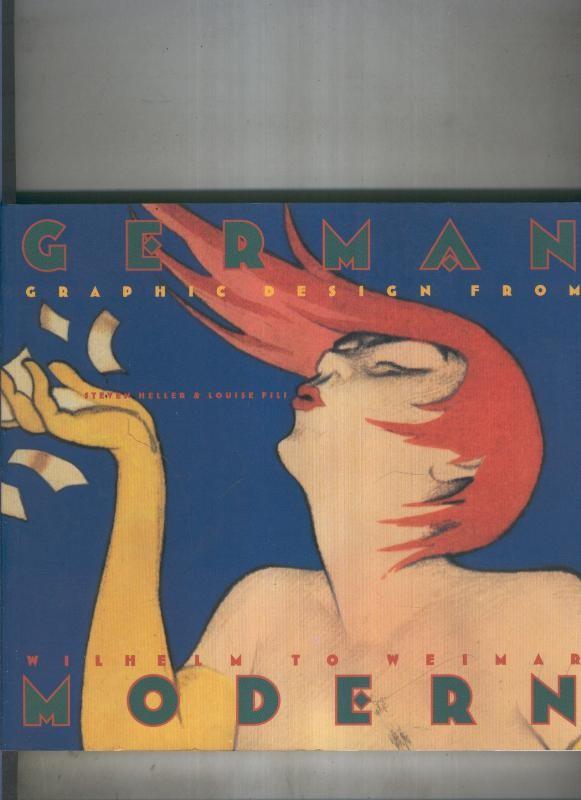German Modern. Graphic design from wilhem to weimar