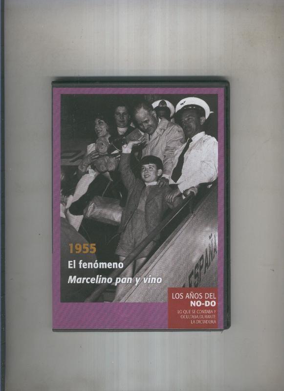 DVD: 1955,El fenomeno Marcelino pan y vino. Los años del NODO