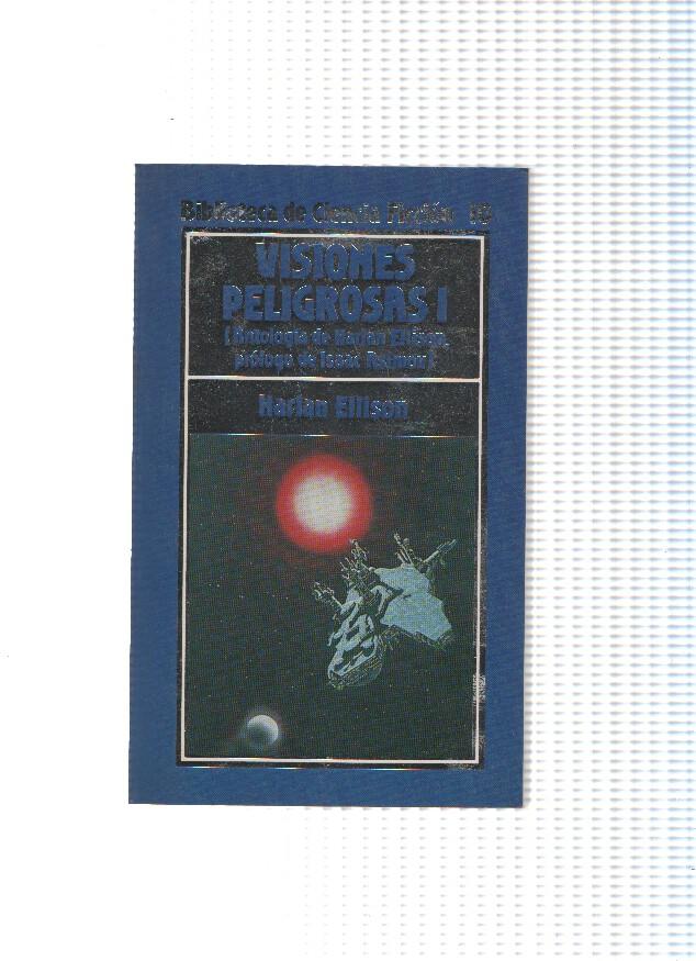 Biblioteca de Ciencia Ficcion numero 10: Visiones Peligrosas I con prologo de Isaac Asimov