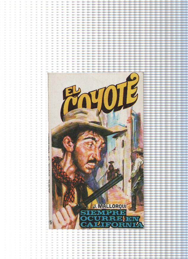 Coleccion El Coyote de Editorial Favencia numero 175: Siempre ocurre en California