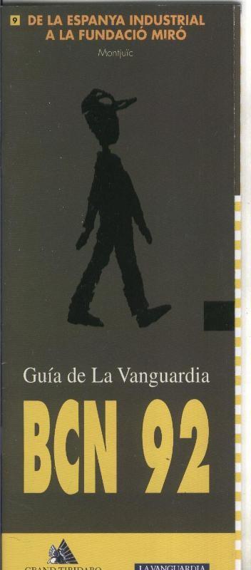 Guia de La Vanguardia BCN 92 numero 09: de la espanya industrial a la fundacio Miro