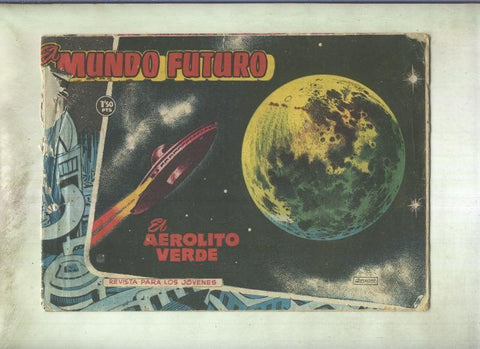 El Mundo Futuro: El aerolito verde