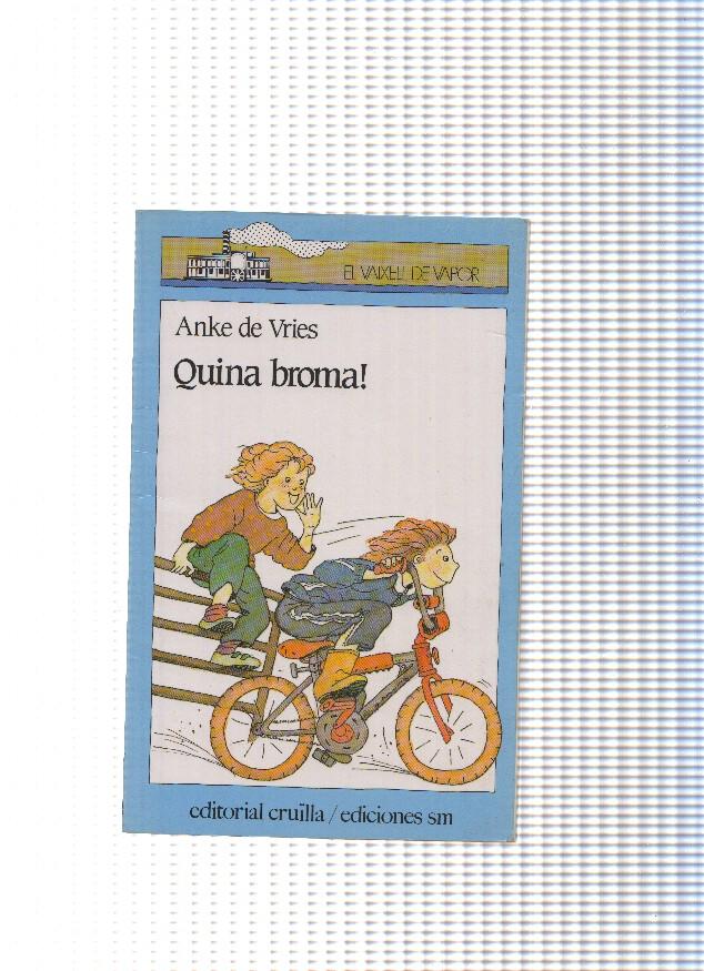 El vaixell de vapor numero 72: Quina broma