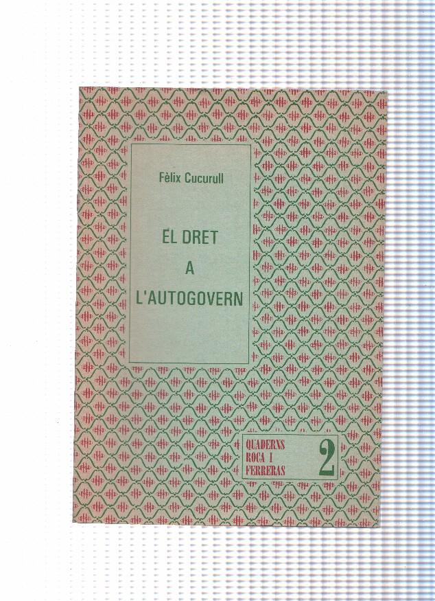 Quaderns Roca i Ferreras 02: El dret a l autogovern