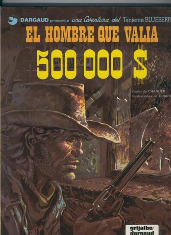 El Teniente Blueberry volumen 08: El hombre que valia 500.000 $