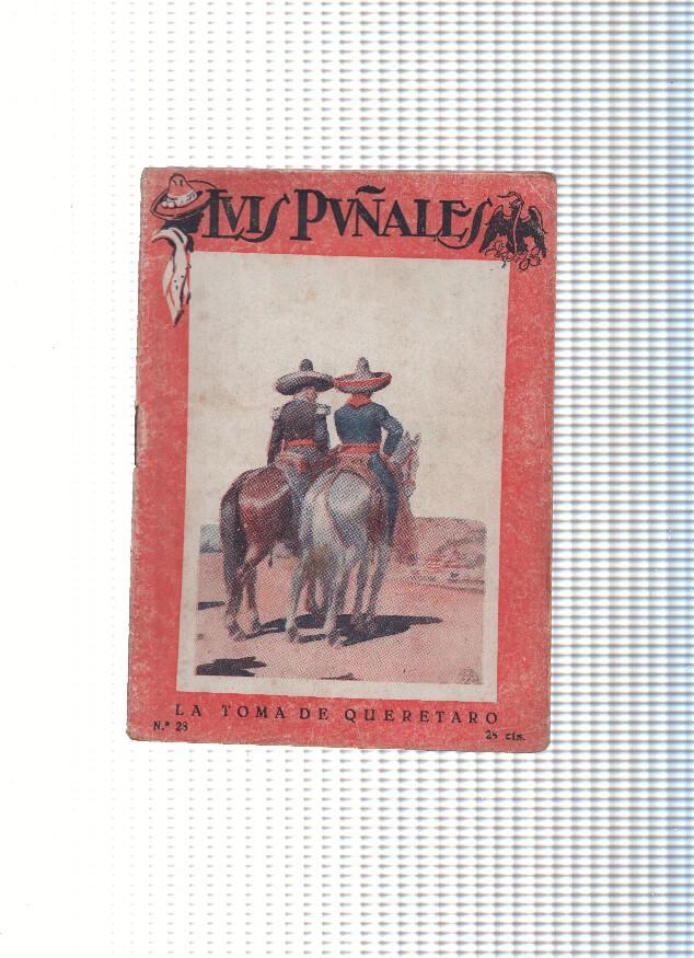 Luis Puñales numero 28: La Toma de Queretaro