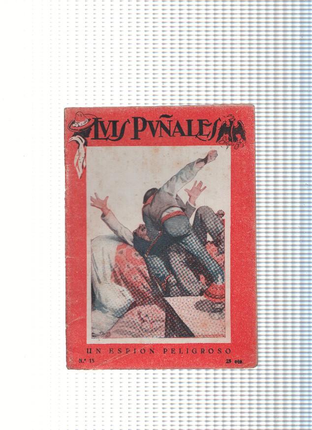 Luis Puñales numero 15: Un espion peligroso