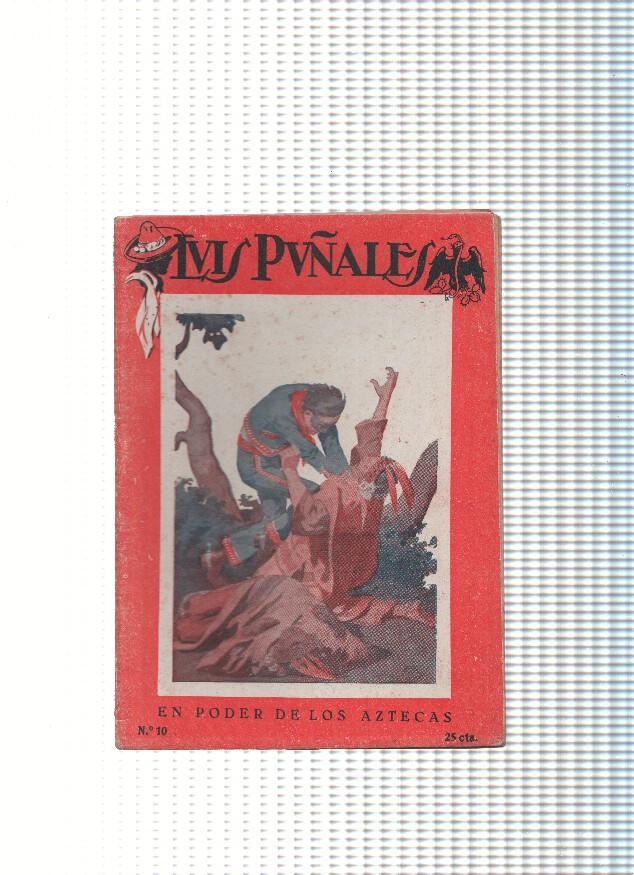 Luis Puñales numero 10: En poder de los Aztecas