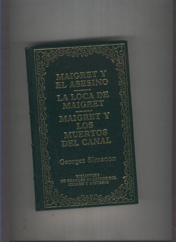 Maigret y el asesino-La loca de Maigret-Maigret y los muertos del