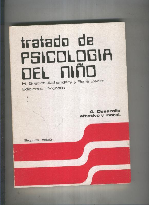 Tratado de psicologia del niño  numero 04: Desarrollo afectivo y