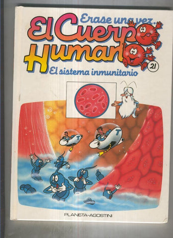 Erase una vez el Cuerpo Humano 21:El sistema inmunitario