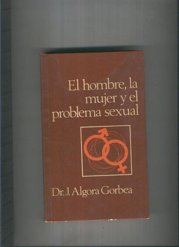 El hombre, la mujer y el problema sexual
