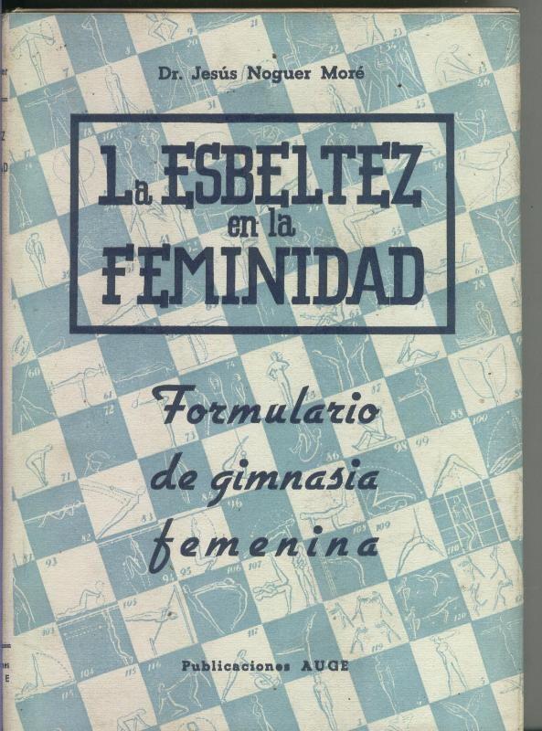 La esbeltez en la feminidad, formulario de gimnasia femenina