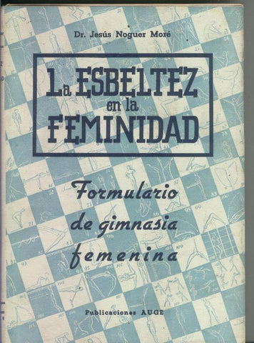 La esbeltez en la feminidad, formulario de gimnasia femenina