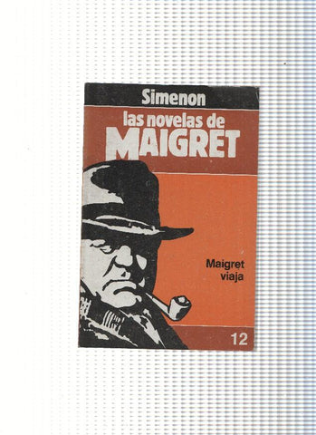Las Novelas de Maigret numero 12: Maigret viaje