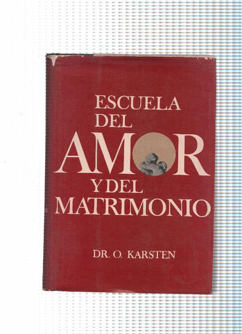 Escuela del amor y del matrimonio ( edicion 1963 )