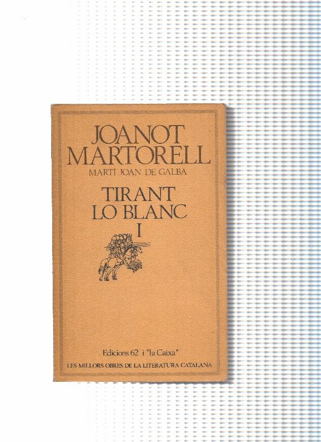 Tirant lo blanc Volumen I ( edicion 1983 )