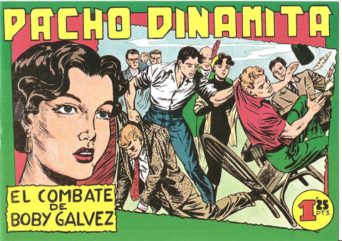 Facsimil: Pacho Dinamita numero 050: El combate de Boby Galvez
