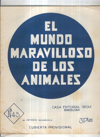 El mundo maravilloso de los animales numero 45: Patos y gansos