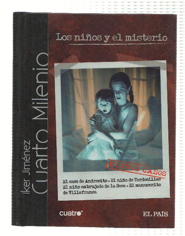 DVD-Documental: CUARTO MILENIO, Numero 01: LOS NIÑOS Y EL MISTERIO (El Pais)