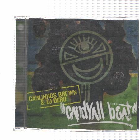 CD-Musica: CARLINHOS BROWN Y DJ HERO - Candyall Beat